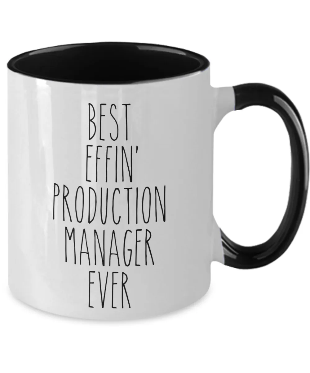 Gift For Production Manager Best Effin' Production Manager Ever Mug Two-Tone Coffee Cup Funny Coworker Gifts