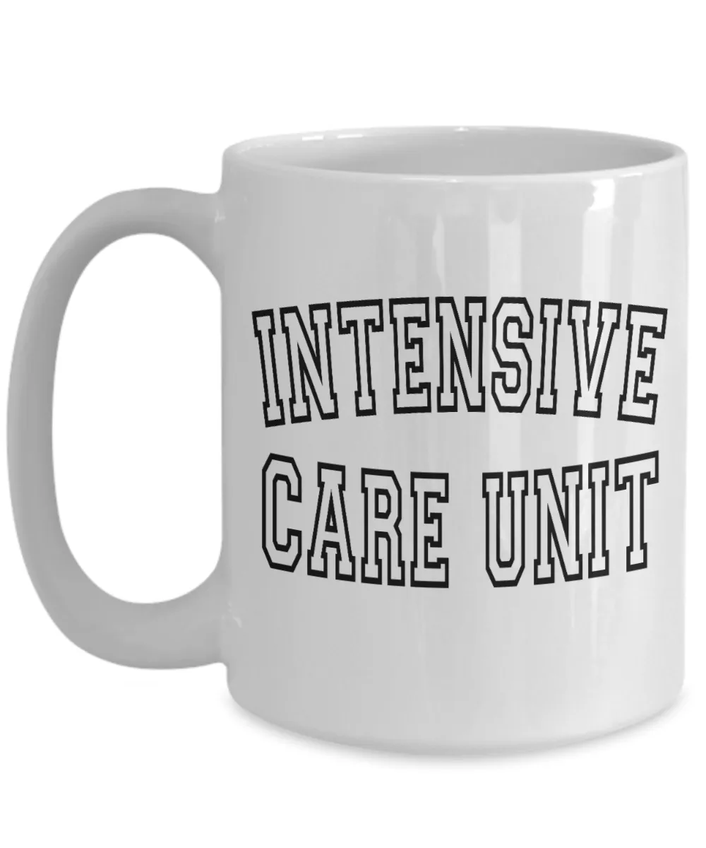 Intensive Care Unit Mug, ICU Nurse Gift, Neuro ICU Nurse, Nurse Coffee Mug, Doctor Mug, RN Mug