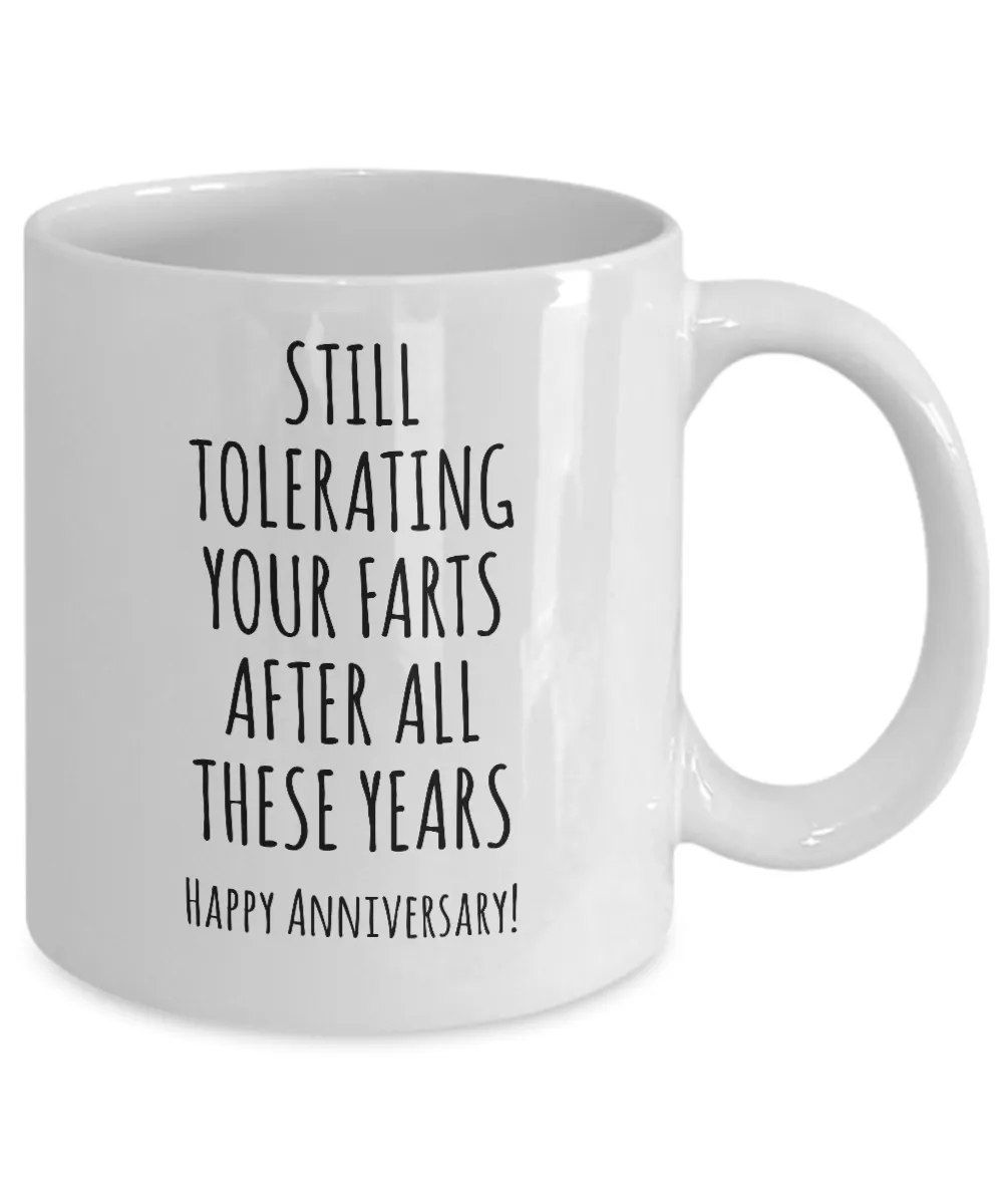 Still Tolerating Your Farts After All These Years Happy Anniversary Husband Mug Coffee Cup Funny Gift
