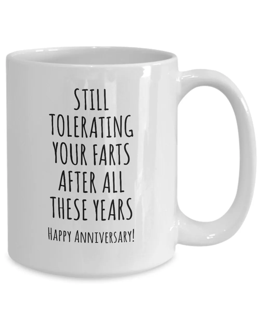 Still Tolerating Your Farts After All These Years Happy Anniversary Husband Mug Coffee Cup Funny Gift